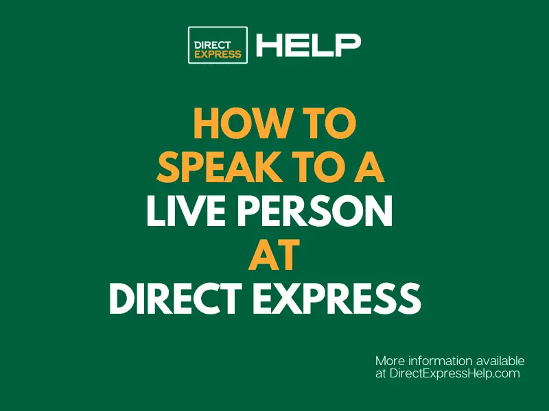 "How to speak to a live person at Direct Express"