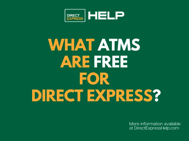 "What ATMs are free for Direct Express"