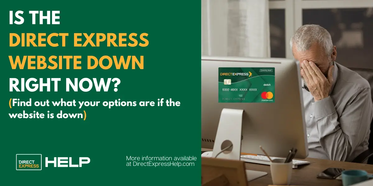 Direct Express Website Down Right Now Direct Express Card Help