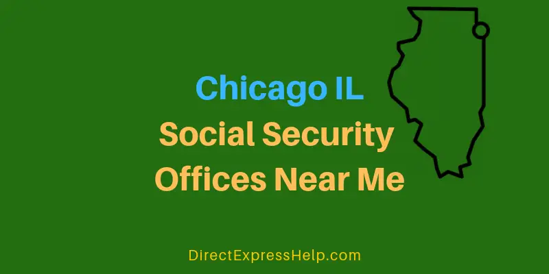 Chicago IL Social Security Offices Near Me