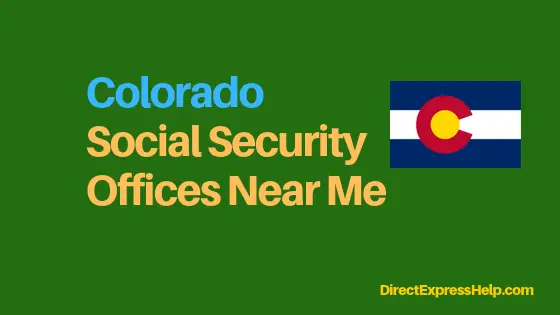 "Colorado Social Security Office Locations and Phone Number"