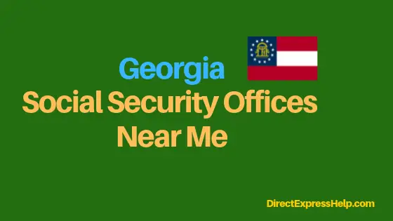 "Georgia Social Security Office Locations and Phone Number"