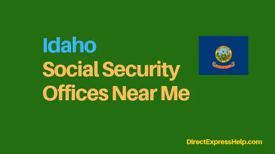 "Idaho Social Security Office Locations and Phone Number"