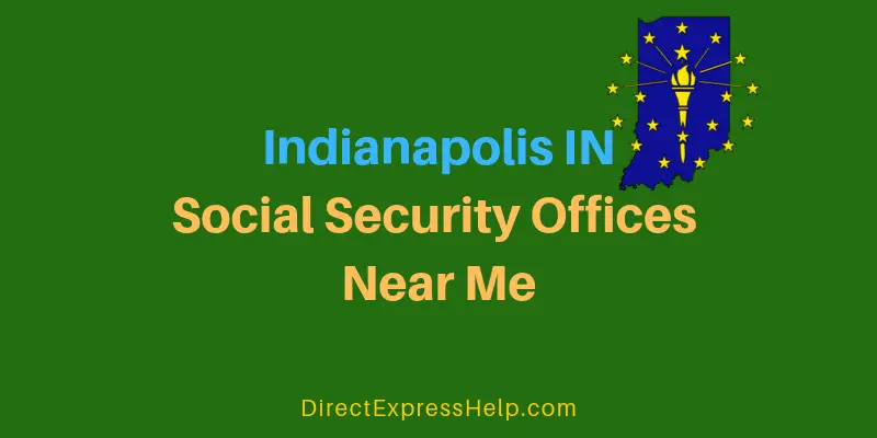 Indianapolis IN Social Security Offices Near Me