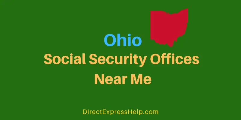 Ohio Social Security Office Locations and Phone Number  Direct Express