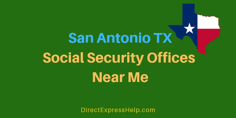 San Antonio TX Social Security Offices Near Me