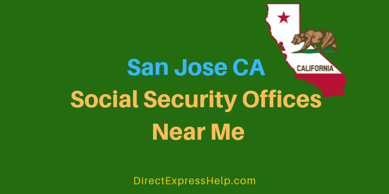 San Jose CA Social Security Offices Near Me