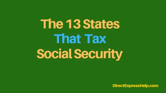 "The 13 States that Tax Social Security"