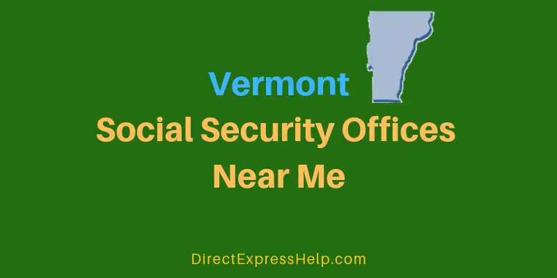 Vermont Social Security Offices Near Me