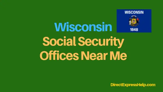 "Wisconsin Social Security Office Locations and Phone Number"