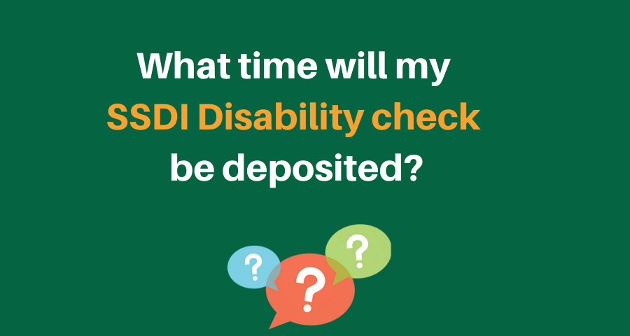 "When will my SSDI payment come in"