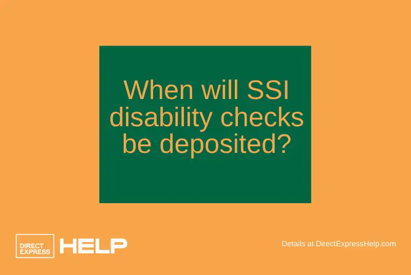 "When will SSI disability checks be deposited"