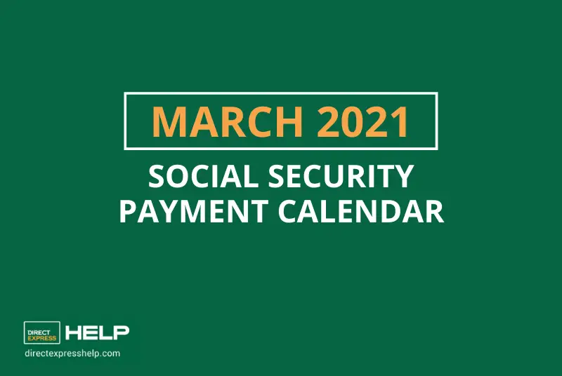 "What are the payment dates for Social Security in March 2021"