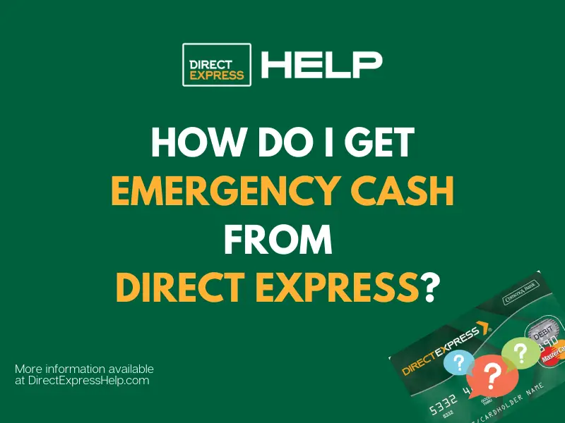 "Direct Express Emergency Cash"