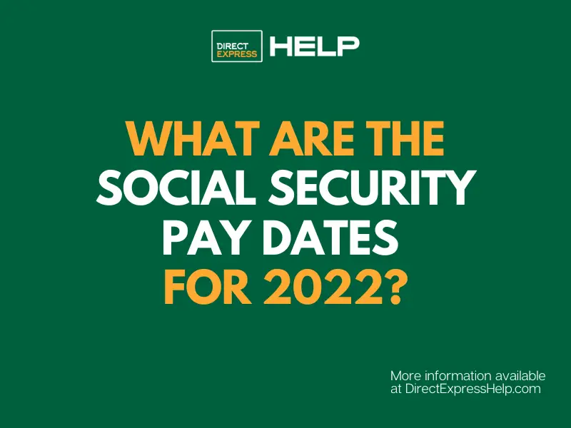 "What are the Social Security pay dates for 2022"
