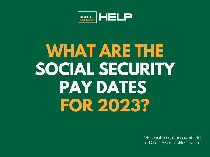 2023 Social Security Payment Schedule Direct Express Card Help