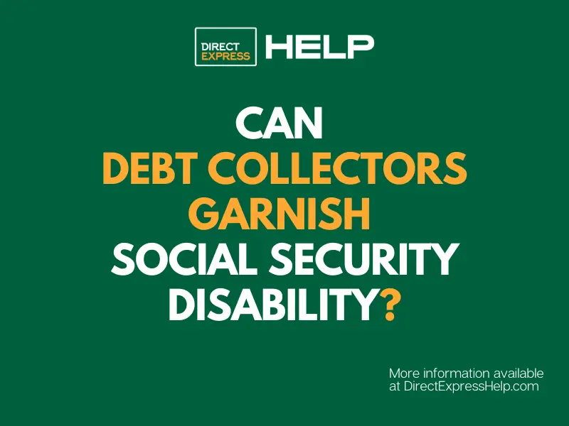 "Can debt collectors garnish Social Security disability"