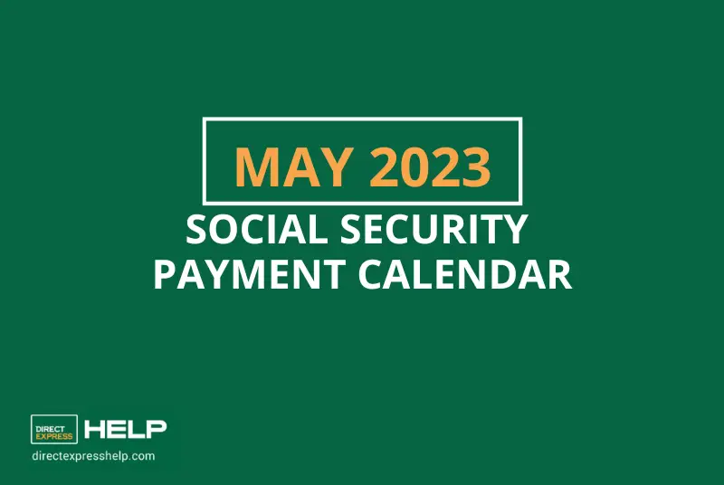 2023 Social Security Payment Schedule Direct Express Card Help