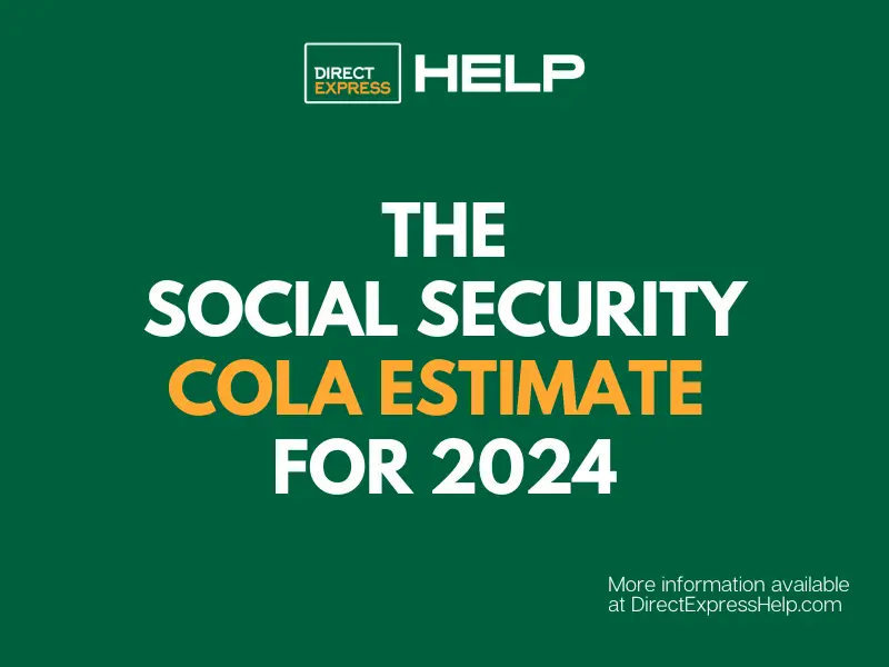 Prediction The 2024 Social Security COLA Direct Express Card Help
